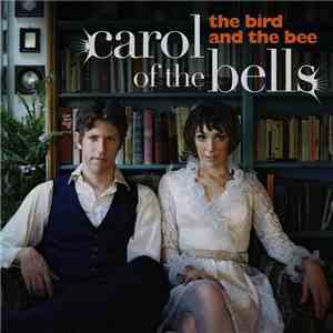 The Bird And The Bee - Carol Of The Bells download mp3 flac