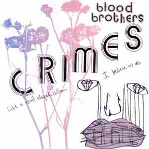 The Blood Brothers - Crimes download free