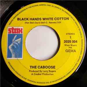 The Caboose - Black Hands, White Cotton / In My Hour Of Need download free