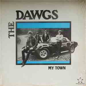 The Dawgs - My Town download free