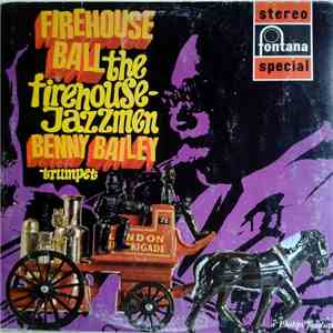 The Firehouse Jazzmen, Benny Bailey - Firehouse Ball download mp3 flac