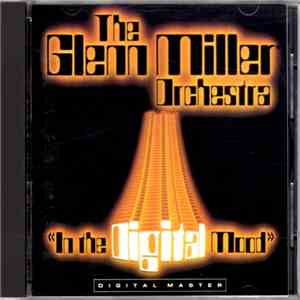 The Glenn Miller Orchestra - In The Digital Mood download mp3 flac