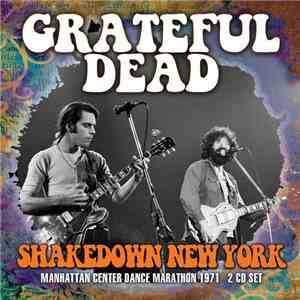 The Grateful Dead - Shakedown New York download free