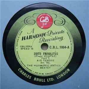 The Harmonic Antica Sextet - Suite Frivolités - Part 3: Tendre / Part 4: Tambourin download mp3 flac