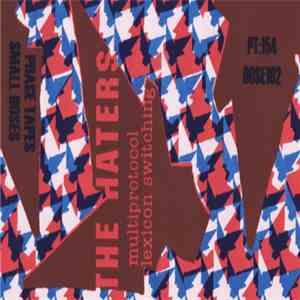 The Haters - Multiprotocol Lexicon Switching download free