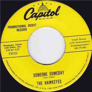 The Hawkeyes - Someone Someday / Who Is He ? download free
