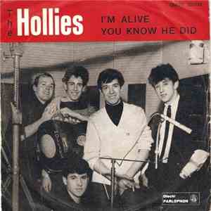 The Hollies - I'm Alive / You Know He Did download free