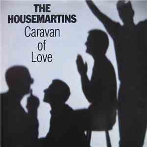The Housemartins - Caravan Of Love download free