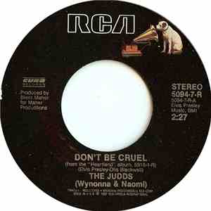 The Judds (Wynonna & Naomi) - Don't Be Cruel download free