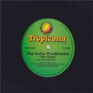 The Latin Headhuntrz - The Chant download mp3 flac
