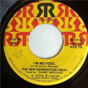 The New Generation Orch. - I'm No Fool / Un Minuto download free