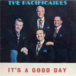 The Pacificaires - It's A Good Day download mp3 flac