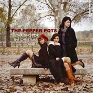The Pepper Pots - Waiting For The Christmas Light download free