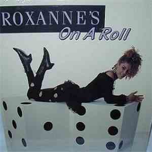 The Real Roxanne - Roxanne's On A Roll download free