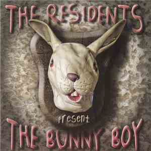 The Residents - The Bunny Boy download mp3 flac