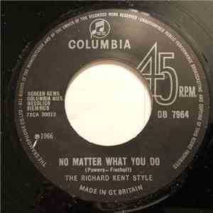 The Richard Kent Style - No Matter What You Do / Go, Go Children download mp3 flac