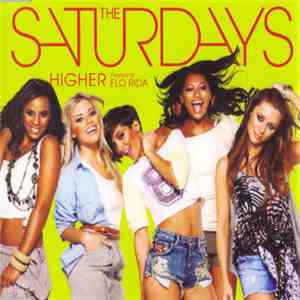 The Saturdays Featuring Flo Rida - Higher download mp3 flac