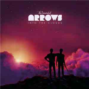 The Sound Of Arrows - Into The Clouds download mp3 flac