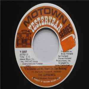 The Supremes - I'm Gonna Let My Heart Do The Walking / You're My Driving Wheel download mp3 flac