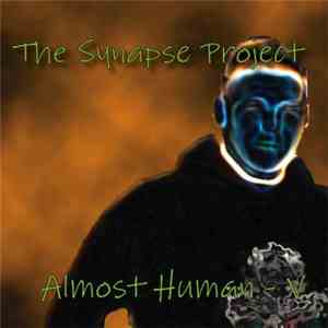 The Synapse Project - Almost Human - V download mp3 flac