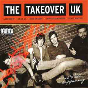 The Takeover UK - It's All Happening download free