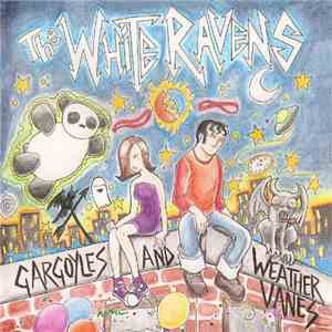 The White Ravens - Gargoyles And Weather Vanes download mp3 flac
