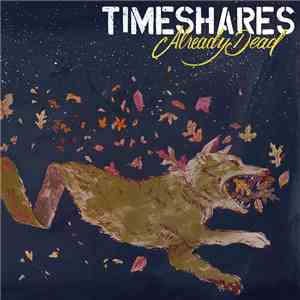 Timeshares - Already Dead download mp3 flac