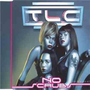 TLC - No Scrubs download mp3 flac