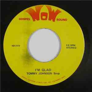 Tommy Johnson  - I'm Glad / He Touched Me download mp3 flac