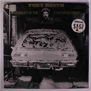 Tony Booth - Working At The Car Wash Blues download mp3 flac