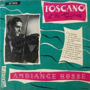 Toscano et ses Tziganes - Ambiance Russe download free