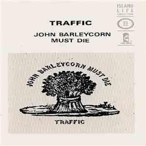 Traffic - John Barleycorn Must Die download free