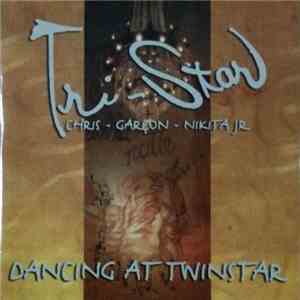 Tri-Star (Chris-Garçon-Nikita Jr) - Dancing At Twinstar download mp3 flac