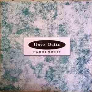Umo Detic - Fahrenheit download mp3 flac