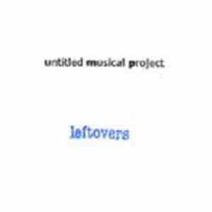 Untitled Musical Project - Leftovers download free