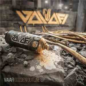Vaiafi - Golden Outline EP download mp3 flac