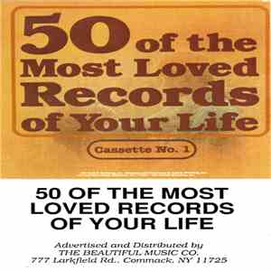Various - 50 Of The Most Loved Records Of Your Life (Cassette No. 1) download mp3 flac