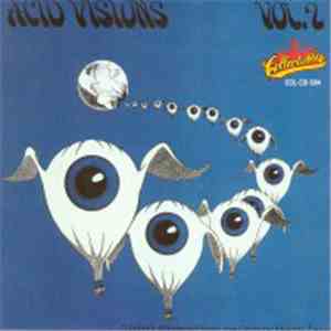 Various - Acid Visions: Best Of The '60's Texas Punk & Psychedelic: Volume 2 download mp3 flac