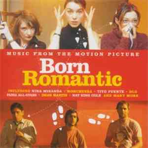 Various - Born Romantic - Music From The Motion Picture download mp3 flac