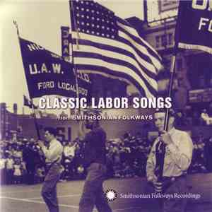 Various - Classic Labor Songs (From Smithsonian Folkways) download free