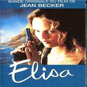 Various - Elisa - Bande Originale Du Film De Jean Becker download free