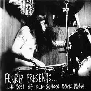 Various - Fenriz Presents... The Best Of Old-School Black Metal download mp3 flac