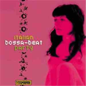 Various - Italian Bossa-Beat Party download free