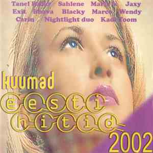 Various - Kuumad Eesti Hitid 2002 download free