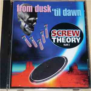 Various - Screw Theory Volume 2 - From Dusk 'til Dawn download mp3 flac