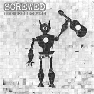 Various - Screwed - The Soundtrack Album download free