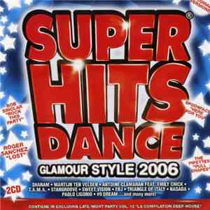 Various - Super Hits Dance Glamour Style 2006 download mp3 flac