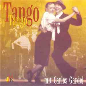 Various - Tango, Tango (Die Besten Argentinischen Tangos 1920-1940) download mp3 flac