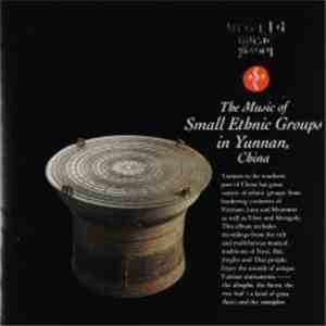 Various - The Music Of Small Ethnic Groups In Yunnan China download mp3 flac