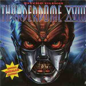 Various - Thunderdome XVIII - Psycho Silence (Special German Edition) download free